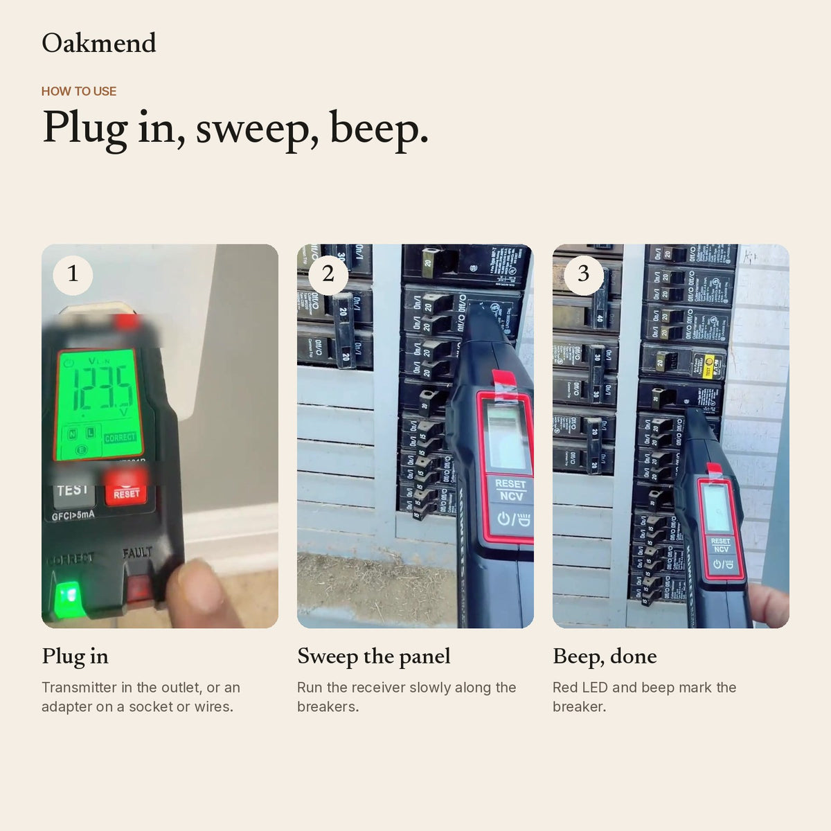 How to use: plug in the transmitter, sweep the panel, hear the beep