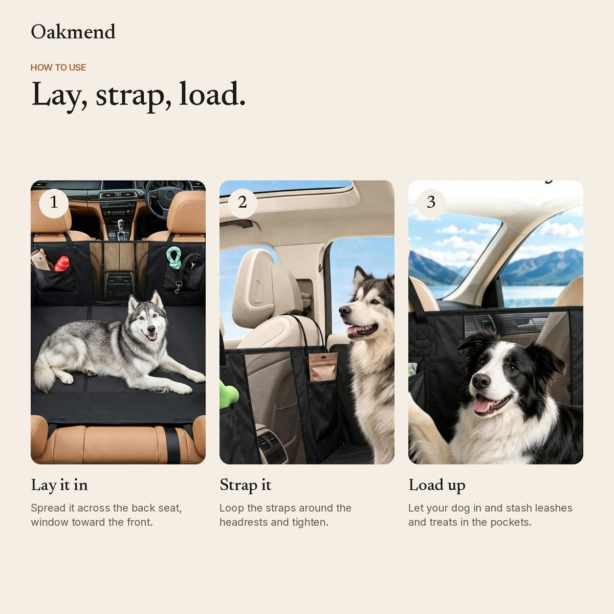 How to use: lay it in, strap to the headrests, load up